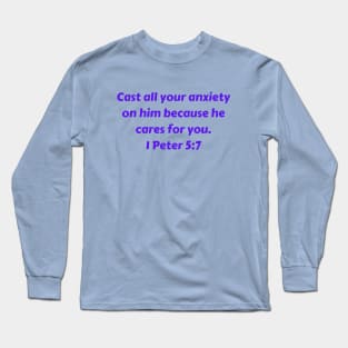 Bible Verse 1 Peter 5:7 Long Sleeve T-Shirt